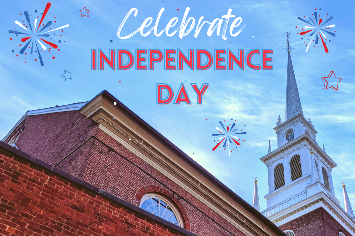 The words "Celebrate Independence Day" with patriotic designs overlaid on the Old North Church.
