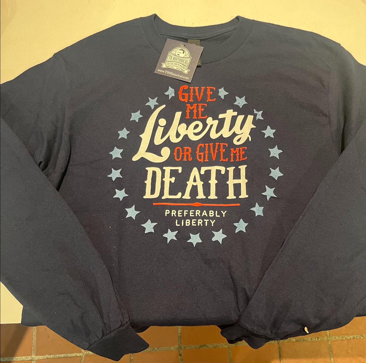 "Give Me Liberty, or Give Me Death. But Preferably Liberty" shirt.